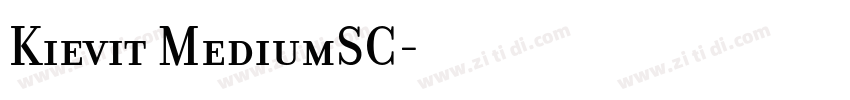 Kievit MediumSC字体转换 Kievit MediumSC字体转换